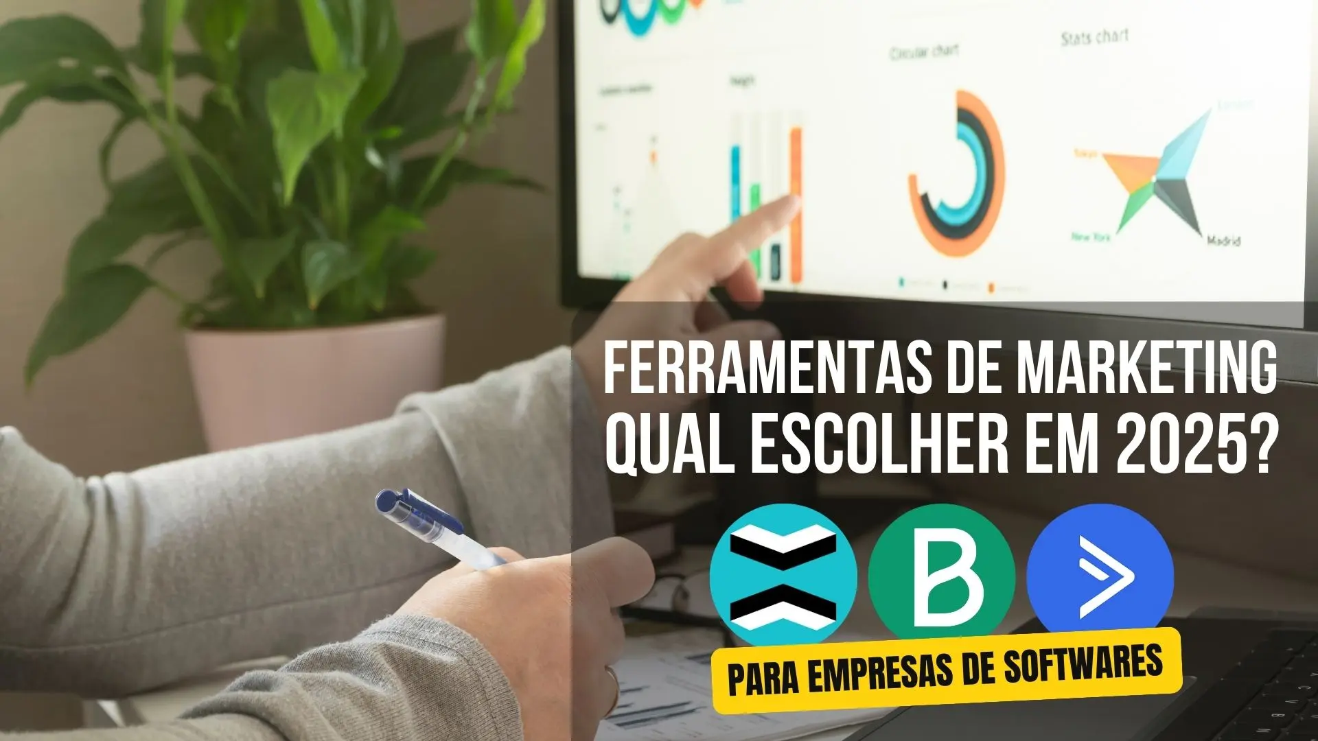 Descubra as melhores ferramentas de marketing para empresas de software (SaaS e ERP).
