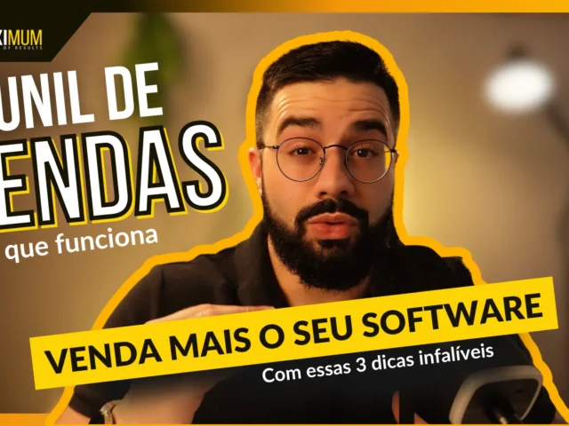 Funil de Vendas para Empresas de Software: Como Estruturar e Escalar Resultados